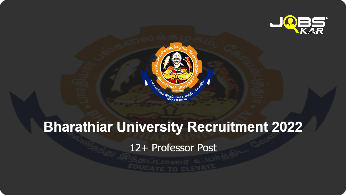 Bharathiar University Recruitment 2022: Apply for Various Professor Posts
