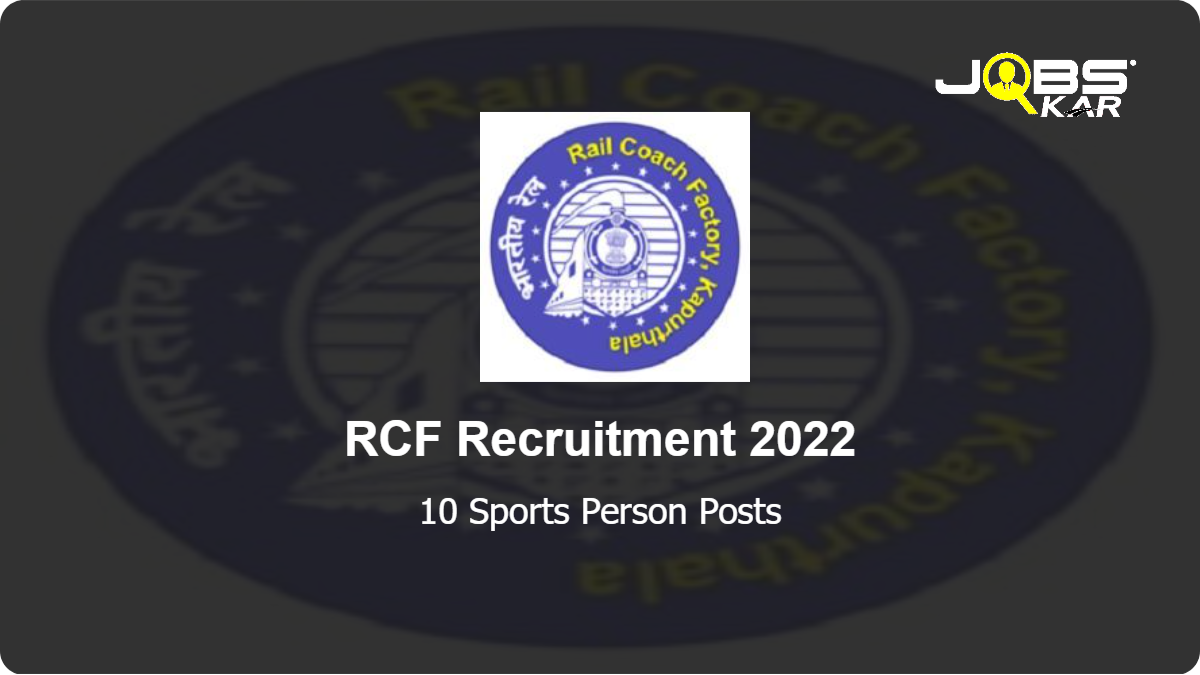 RCF Recruitment 2022: Apply for 10 Sports Person Posts