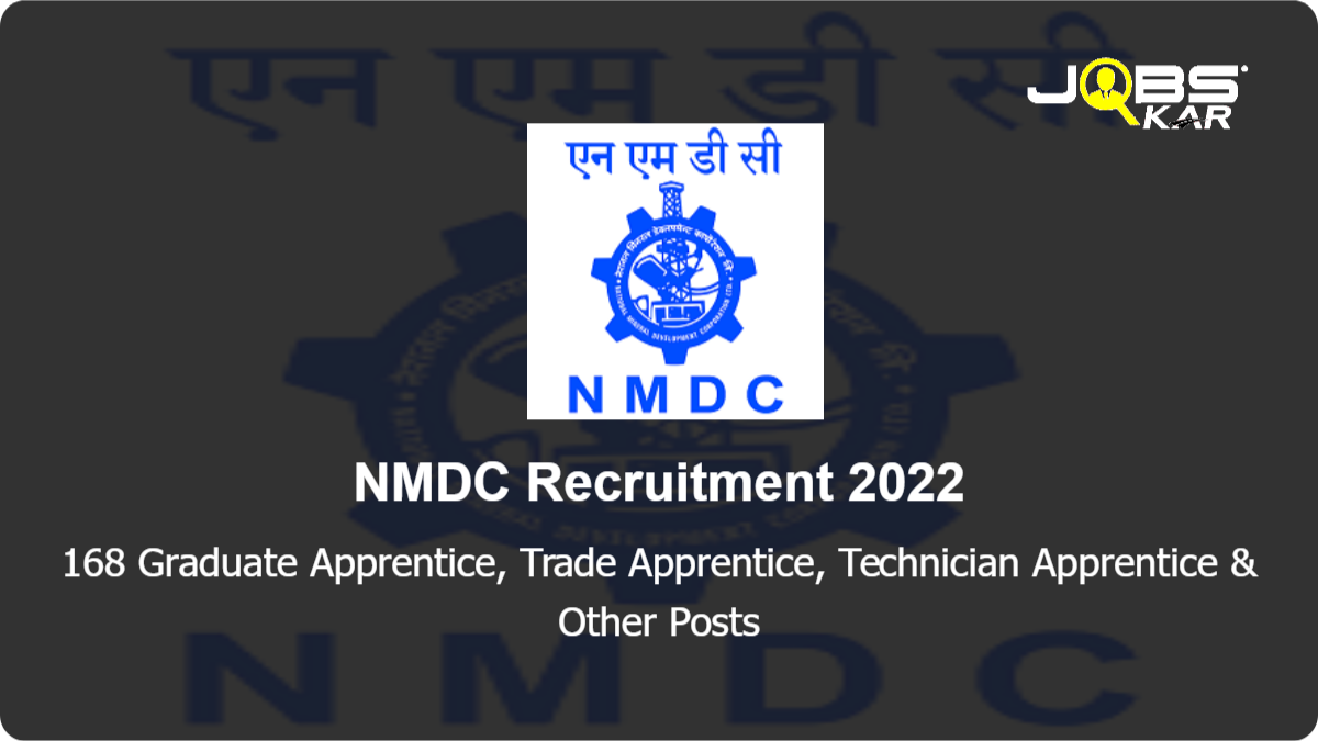 NMDC Recruitment 2022: Walk in for 168 Graduate Apprentice, Trade Apprentice, Technician Apprentice, Diploma Apprentice Posts