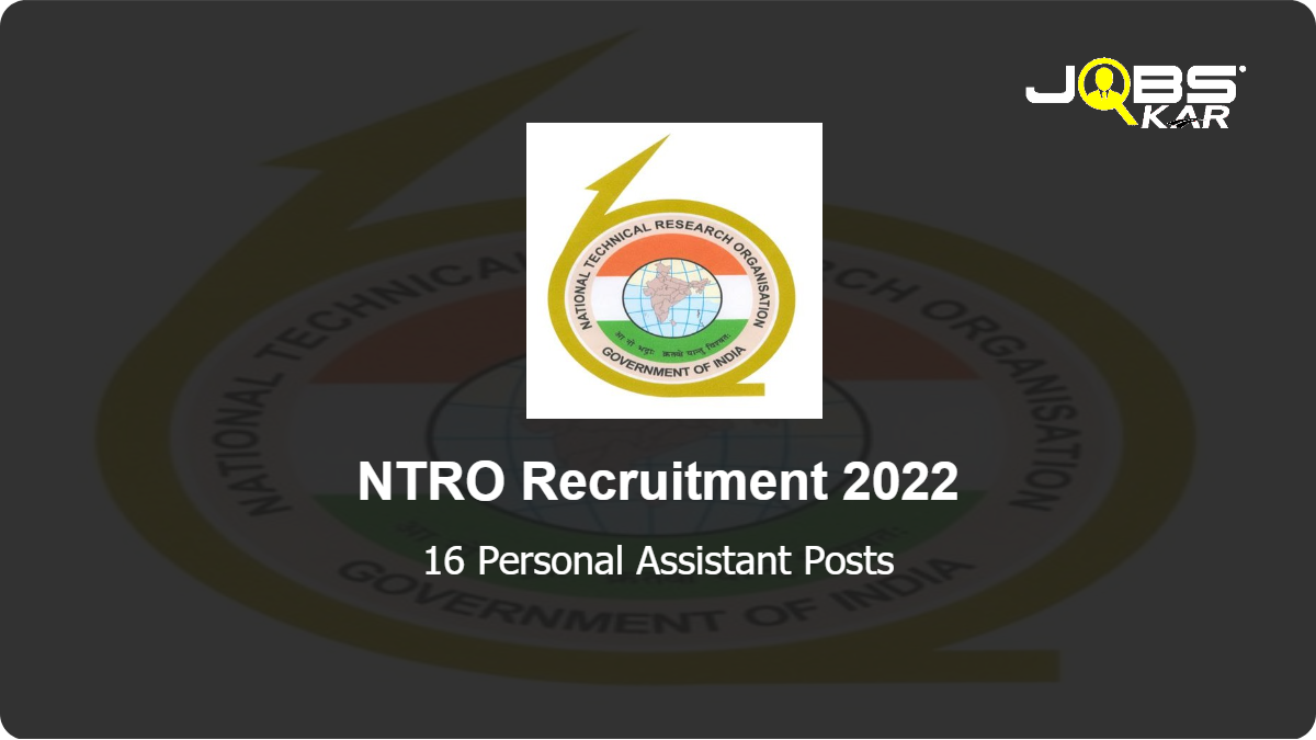 NTRO Recruitment 2022: Apply for 16 Personal Assistant Posts