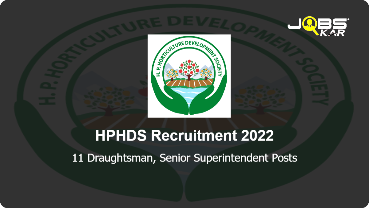 HPHDS Recruitment 2022: Walk in for 11 Draughtsman, Senior Superintendent Posts