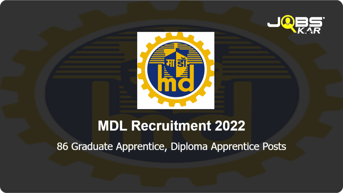 MDL Recruitment 2022: Apply Online for 86 Graduate Apprentice, Diploma Apprentice Posts