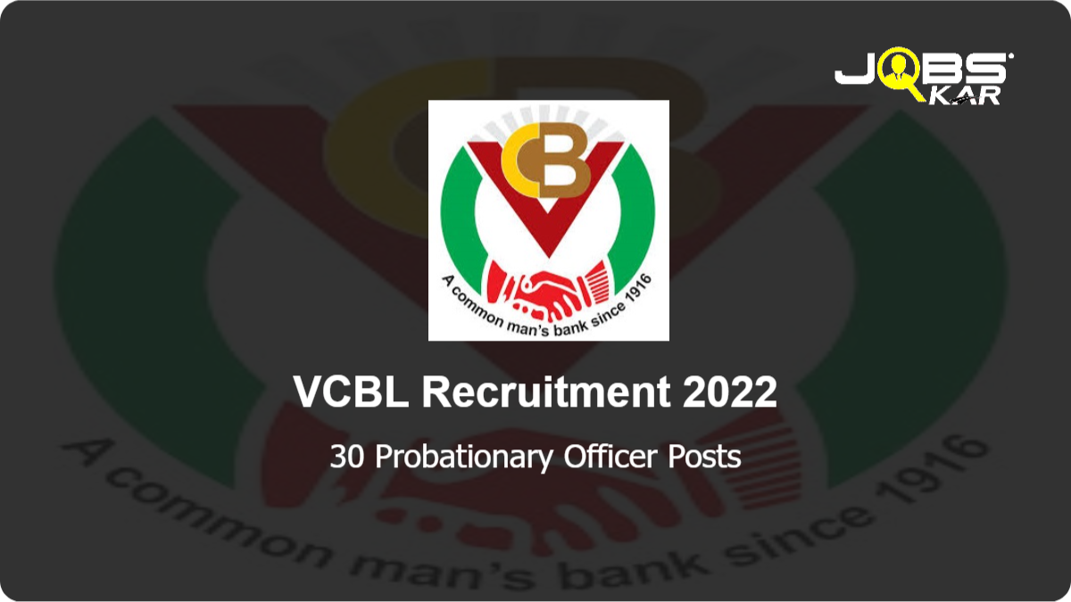 VCBL Recruitment 2022: Apply Online for 30 Probationary Officer Posts