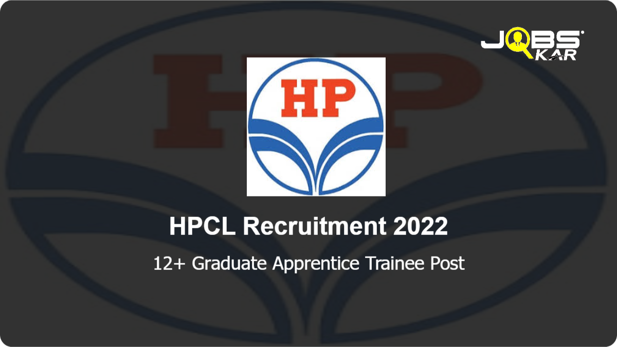 HPCL Recruitment 2022: Apply Online for Various Graduate Apprentice Trainee Posts