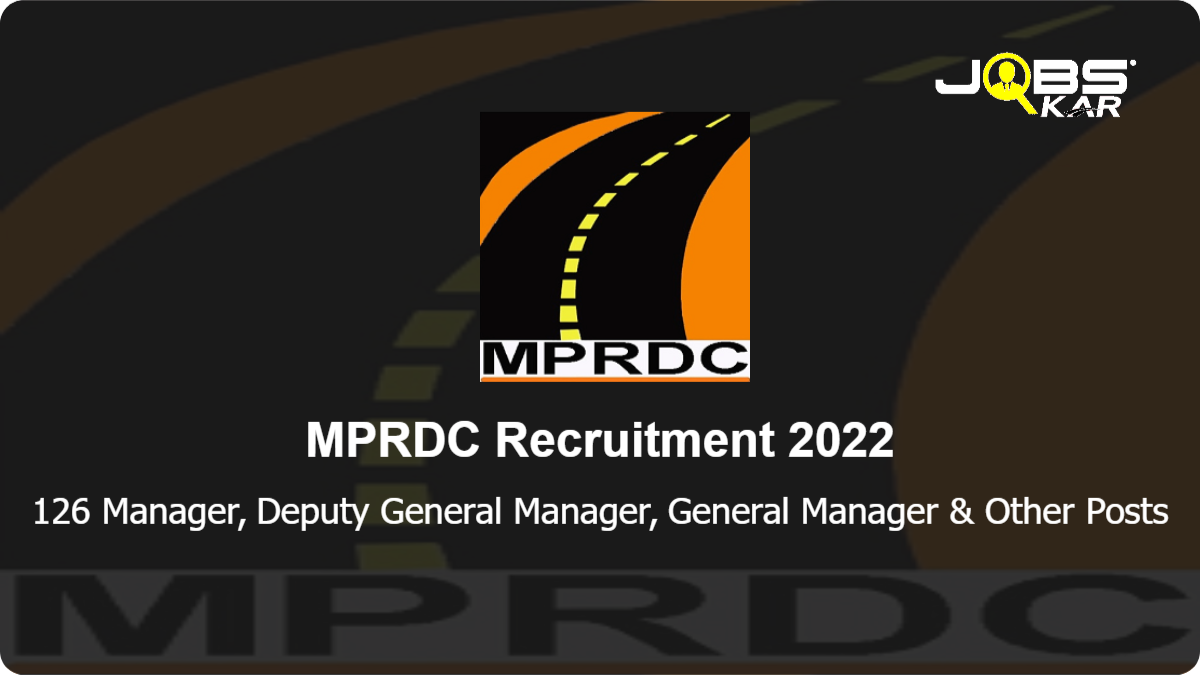 MPRDC Recruitment 2022: Apply Online for 126 Manager, Deputy General Manager, General Manager, Accountant, Assistant General Manager Posts