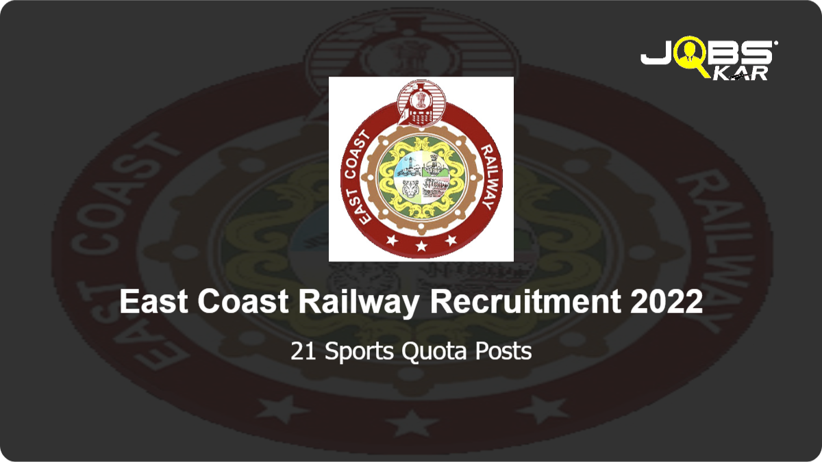 East Coast Railway Recruitment 2022: Apply for 21 Sports Quota Posts
