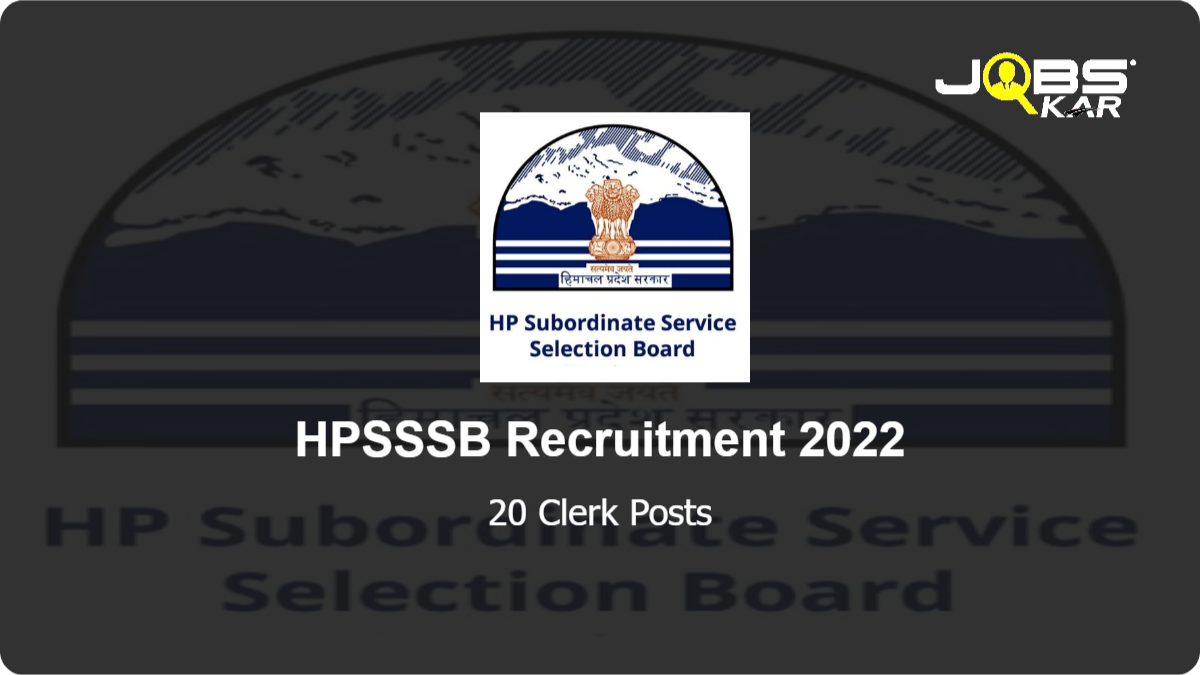 HPSSSB Recruitment 2022: Apply for 20 Clerk Posts
