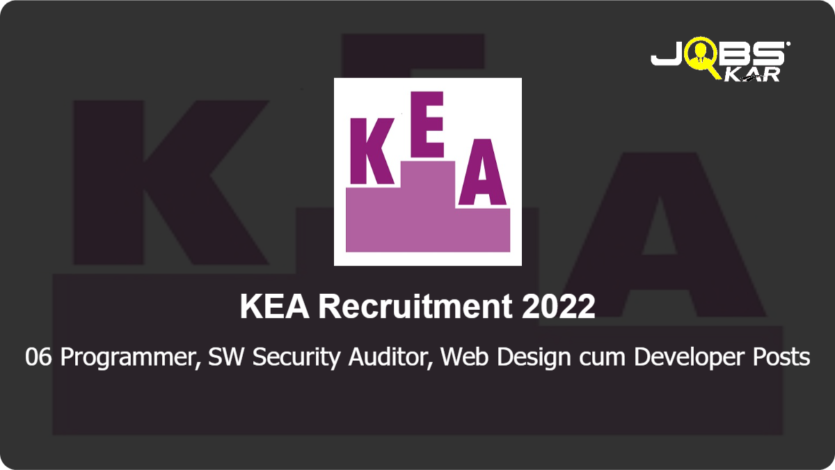 KEA Recruitment 2022: Apply Online for 06 Programmer, SW Security Auditor, Web Design cum Developer Posts