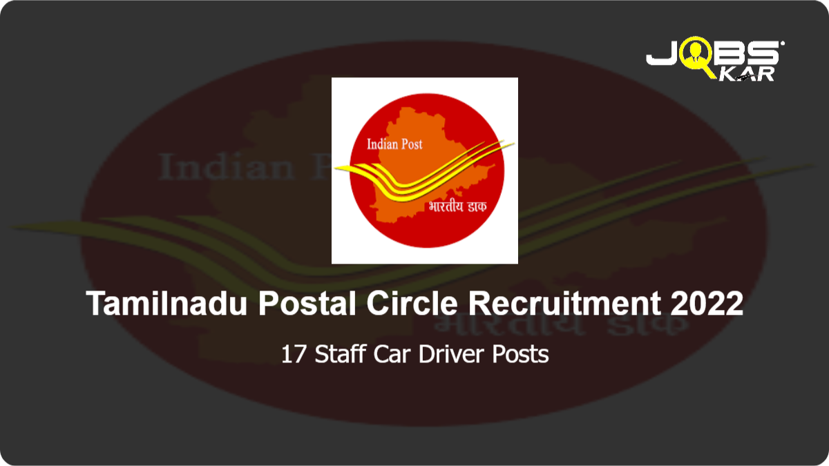 Tamilnadu Postal Circle Recruitment 2022: Apply for 17 Staff Car Driver Posts