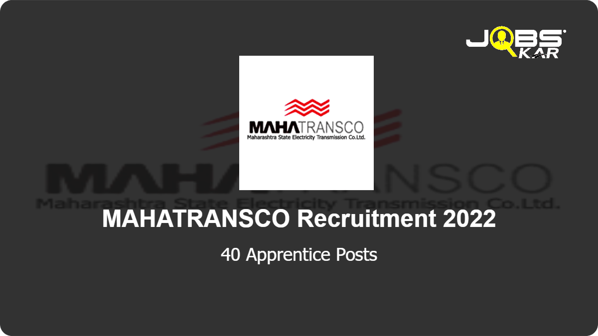 MAHATRANSCO Recruitment 2022: Apply Online for 40 Apprentice Posts
