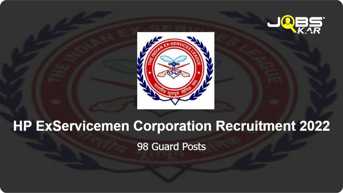 HP ExServicemen Corporation Recruitment 2022: Apply for 98 Guard Posts