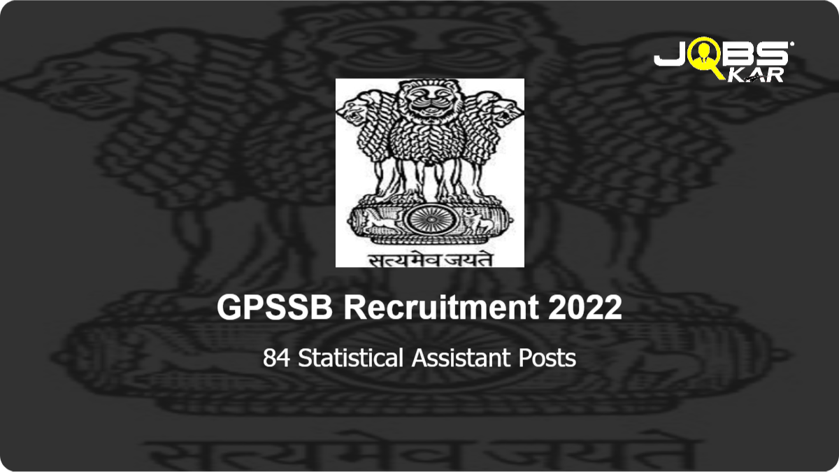 GPSSB Recruitment 2022: Apply Online for 84 Statistical Assistant Posts
