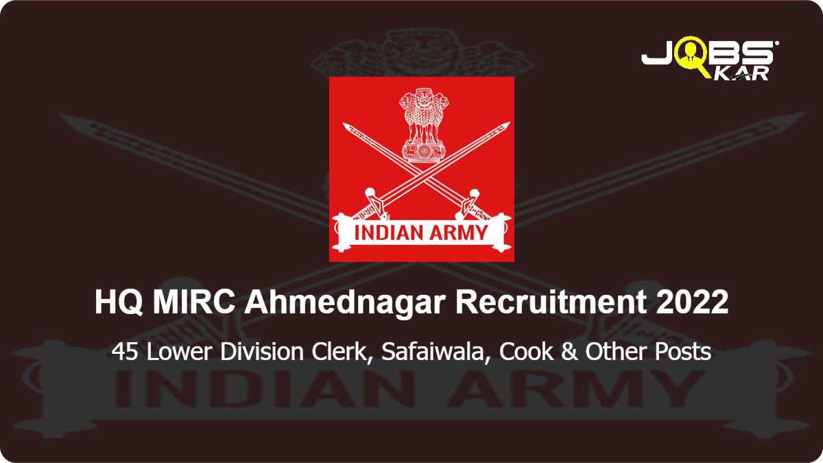 HQ MIRC Ahmednagar Recruitment 2022: Apply for 45 Lower Division Clerk, Safaiwala, Cook, Washerman, Barber Posts