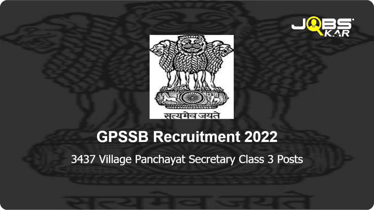 GPSSB Recruitment 2022: Apply Online for 3437 Village Panchayat Secretary Class 3 Posts