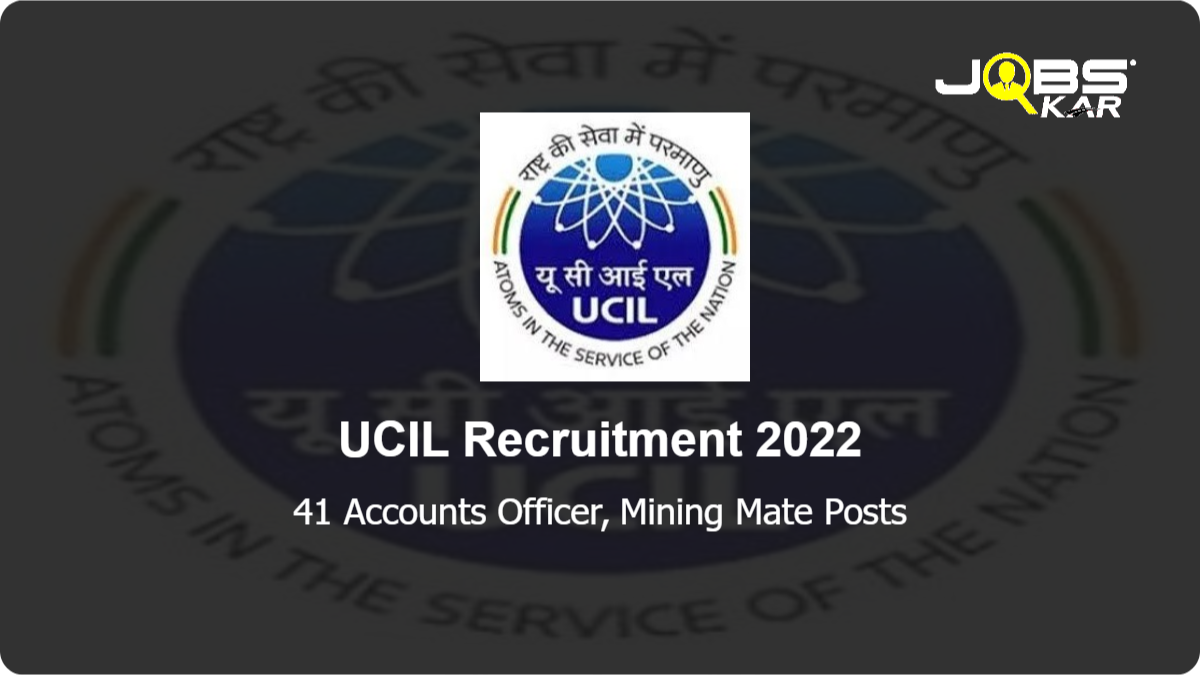 UCIL Recruitment 2022: Apply for 41 Accounts Officer, Mining Mate Posts