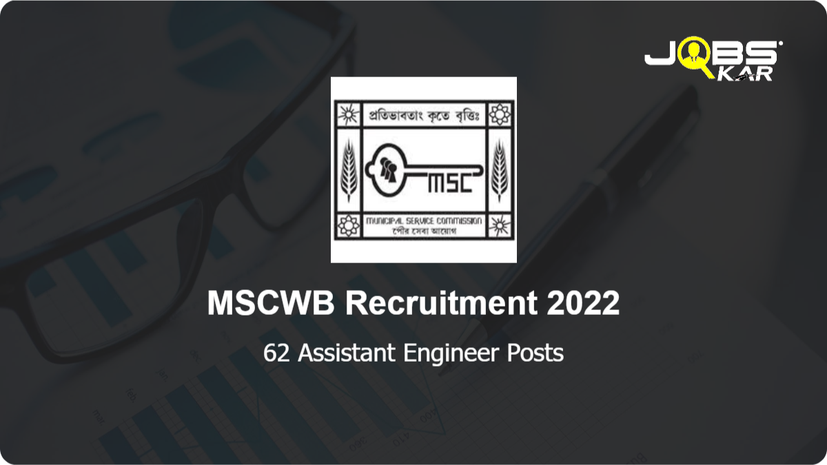 MSCWB Recruitment 2022: Apply Online for 62 Assistant Engineer Posts