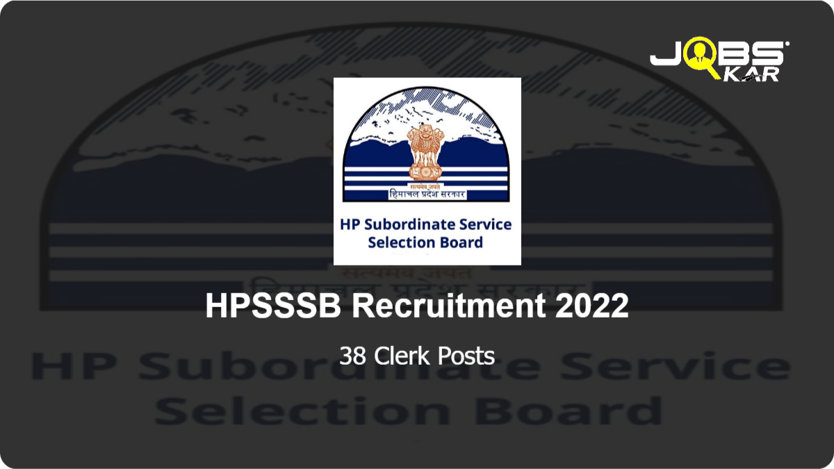 HPSSSB Recruitment 2022: Apply for 38 Clerk Posts