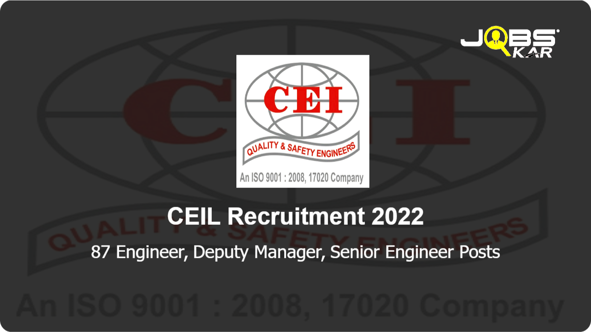 CEIL Recruitment 2022: Apply Online for 87 Engineer, Deputy Manager, Senior Engineer Posts