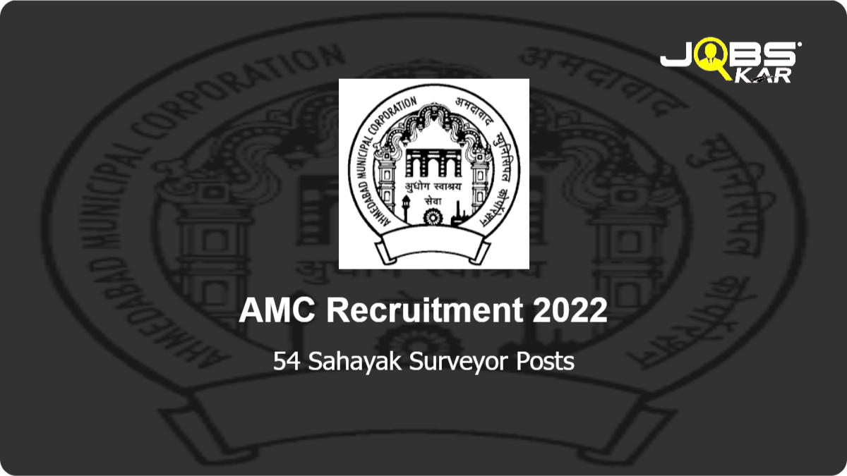 AMC Recruitment 2022: Apply Online for 54 Sahayak Surveyor Posts (Last Date Extended)