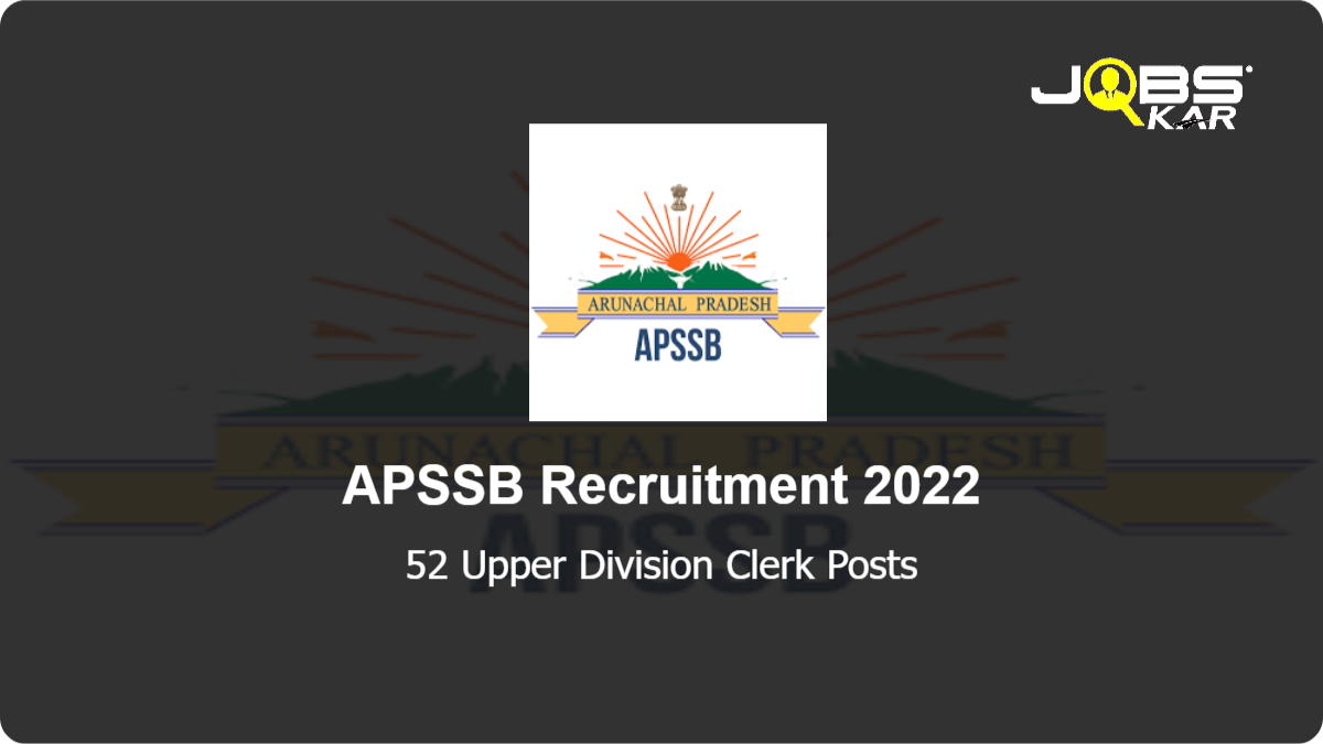 APSSB Recruitment 2022: Apply Online for 52 Upper Division Clerk Posts