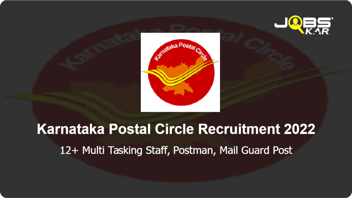 Karnataka Postal Circle Recruitment 2022: Apply Online for Various Multi Tasking Staff, Postman, Mail Guard Posts