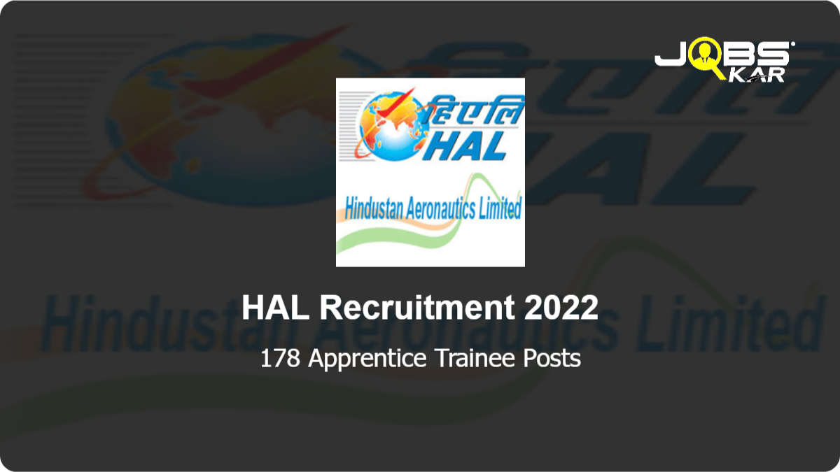 HAL Recruitment 2022: Apply Online for 178 Apprentice Trainee Posts