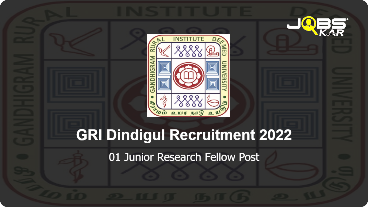 GRI Dindigul Recruitment 2022: Apply Online for Junior Research Fellow Post