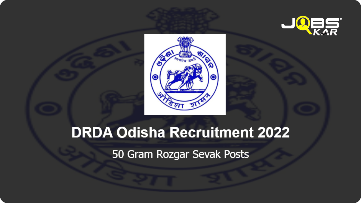 DRDA Odisha Recruitment 2022: Apply for 50 Gram Rozgar Sevak Posts