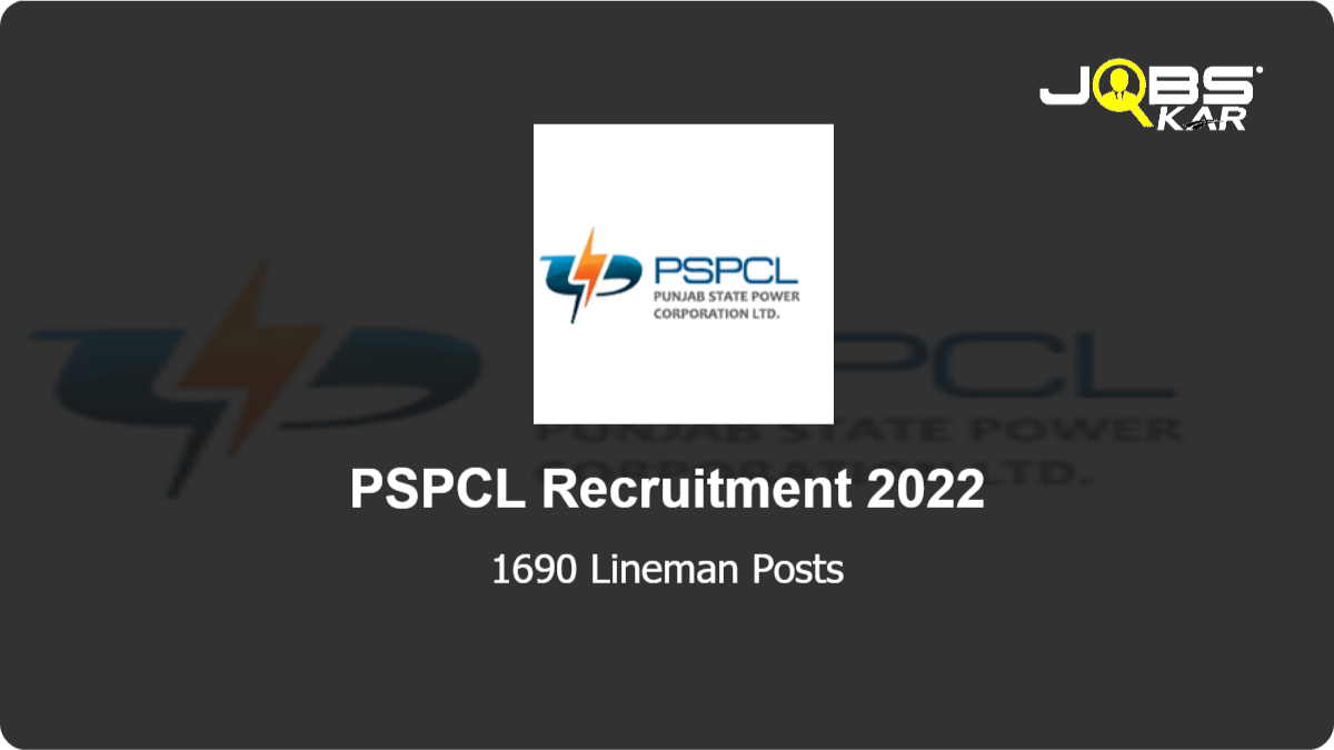 PSPCL Recruitment 2022: Apply Online for 1690 Lineman Posts