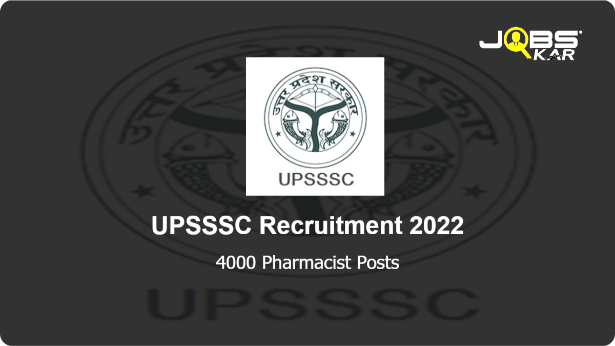 UPSSSC Recruitment 2022: Apply Online for 4000 Pharmacist Posts