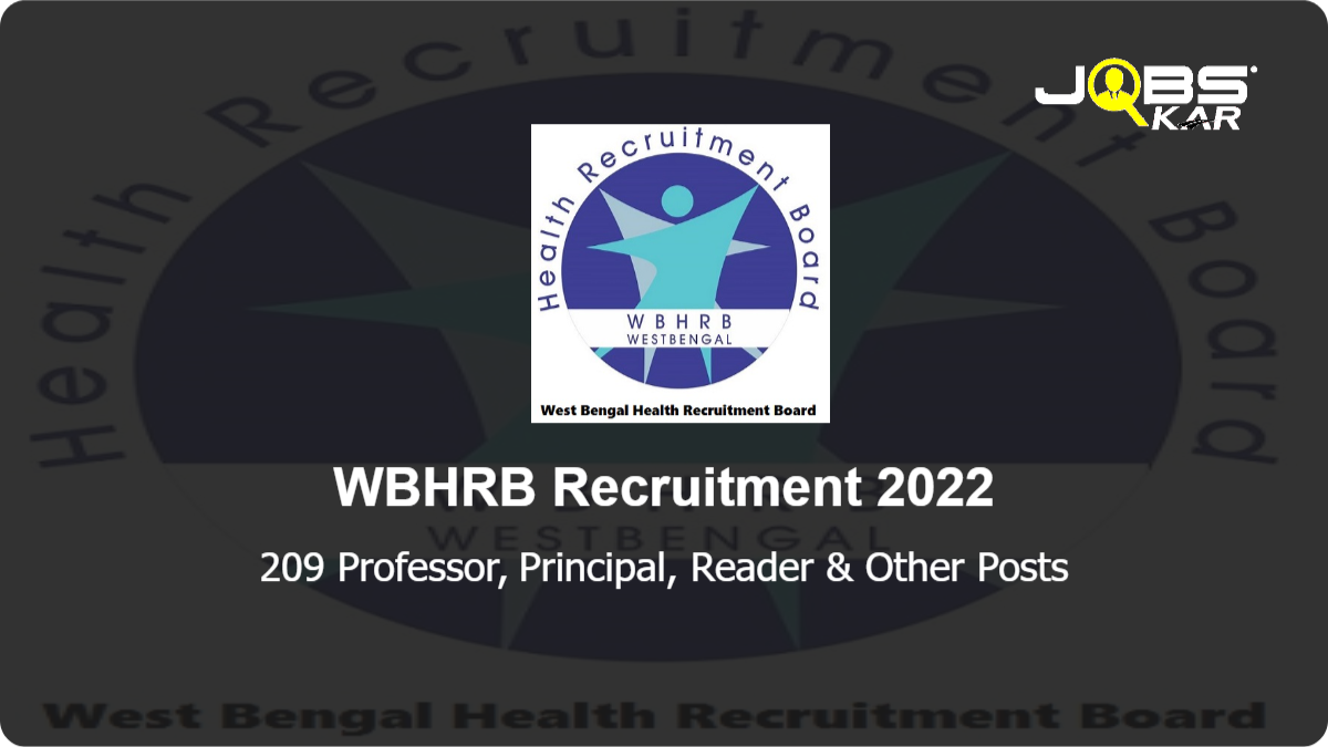 WBHRB Recruitment 2022: Apply Online for 209 Professor, Principal, Reader, Warden Posts