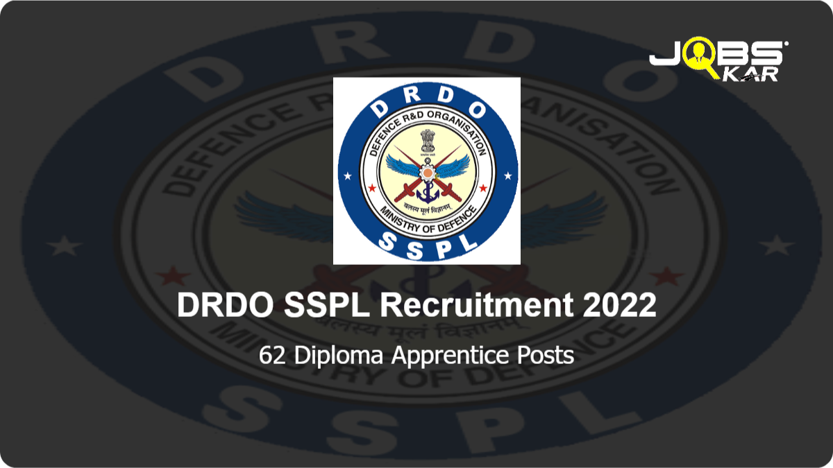 DRDO SSPL Recruitment 2022: Apply Online for 62 Diploma Apprentice Posts