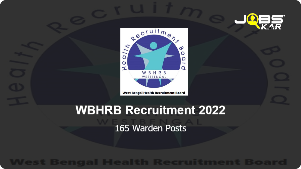 WBHRB Recruitment 2022: Apply Online for 165 Warden Posts