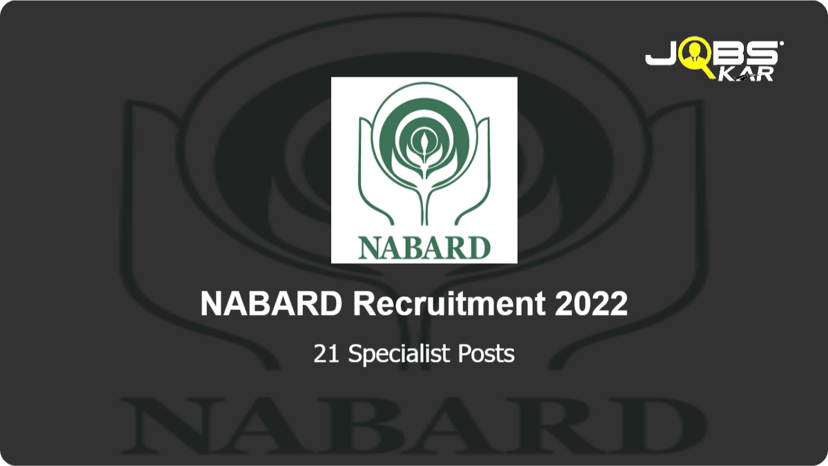 NABARD Recruitment 2022: Apply Online for 21 Specialist Posts
