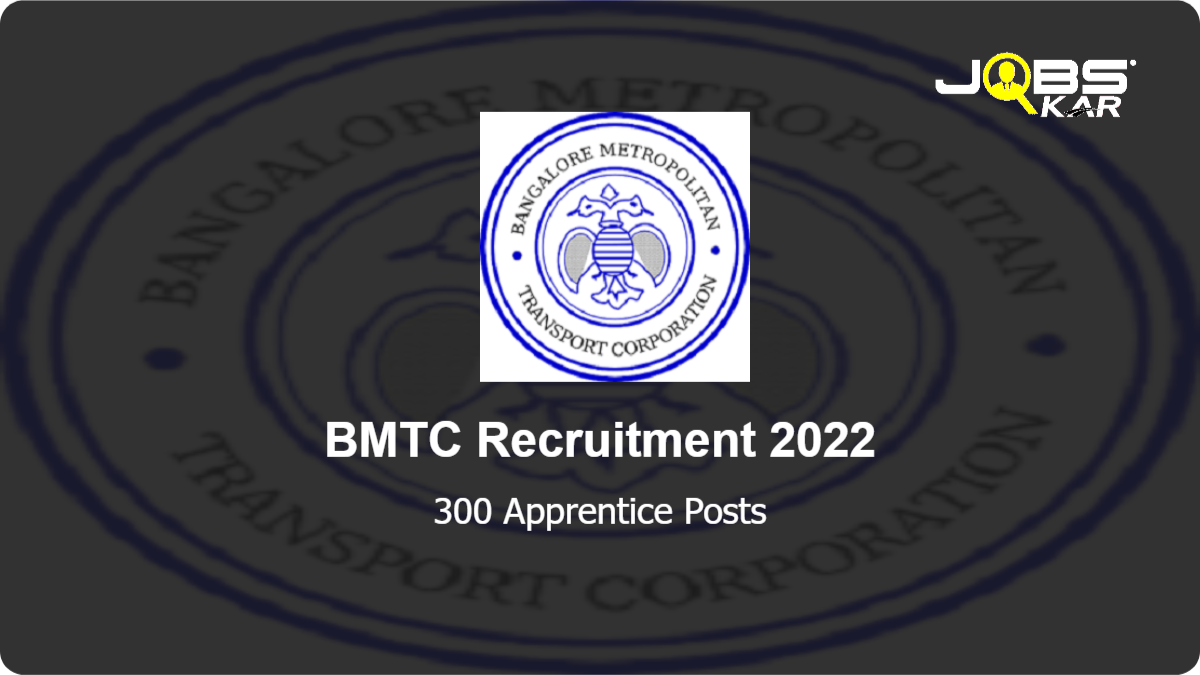 BMTC Recruitment 2022: Apply Online for 300 Apprentice Posts