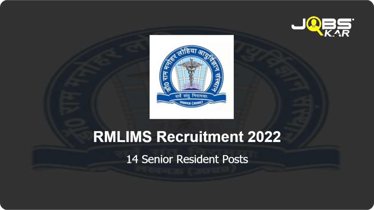 RMLIMS Recruitment 2022: Walk in for 14 Senior Resident Posts