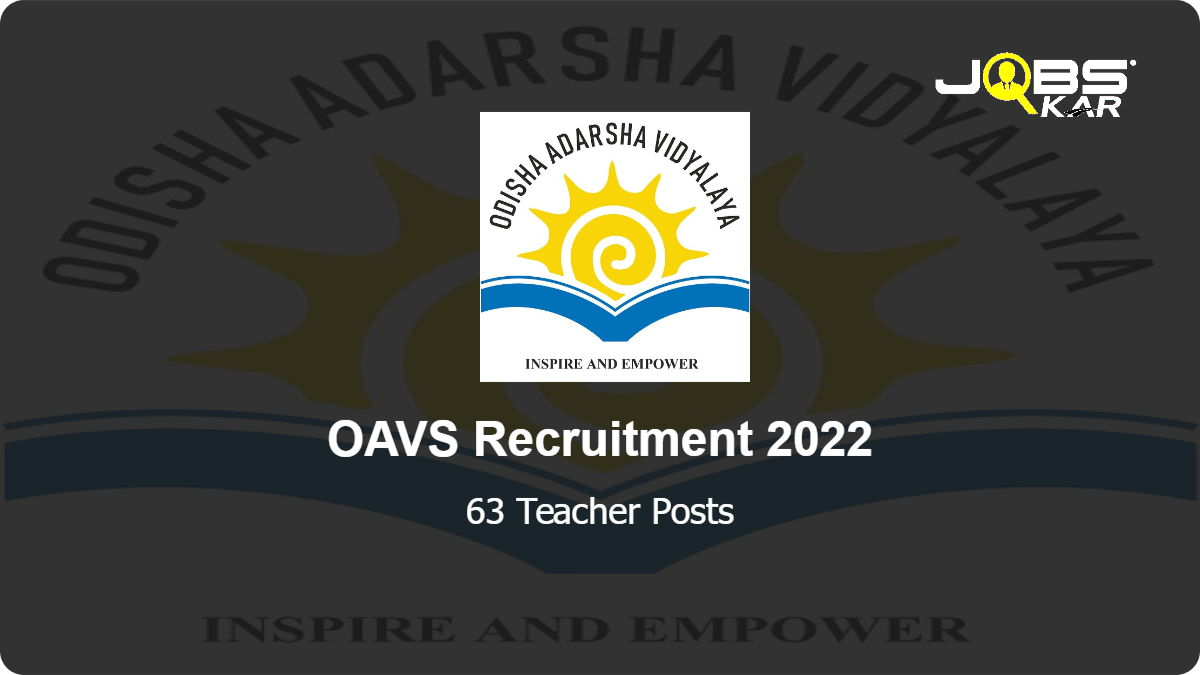 OAVS Recruitment 2022: Apply for 63 Teacher Posts