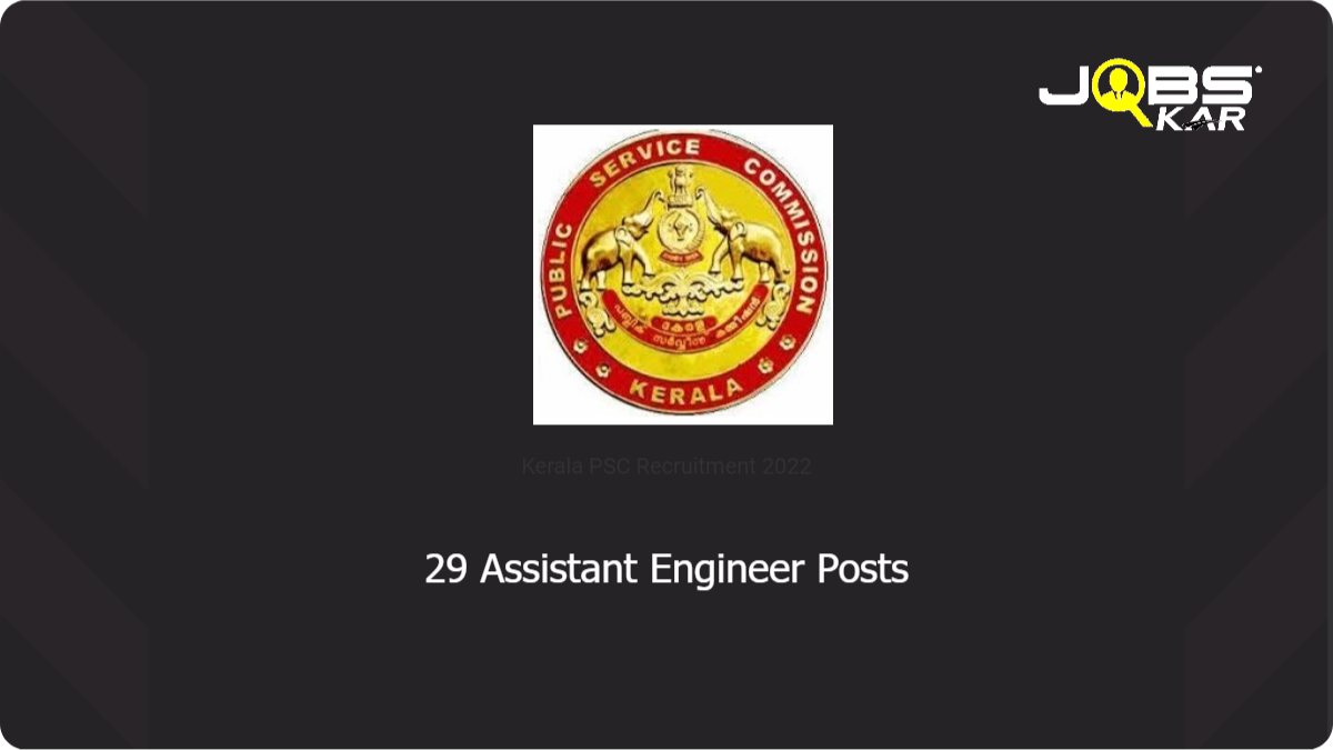 Kerala PSC Recruitment 2022: Apply Online for 29 Assistant Engineer Posts
