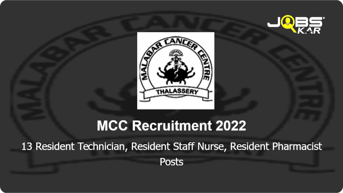 MCC Recruitment 2022: Walk in for 13 Resident Technician, Resident Staff Nurse, Resident Pharmacist Posts