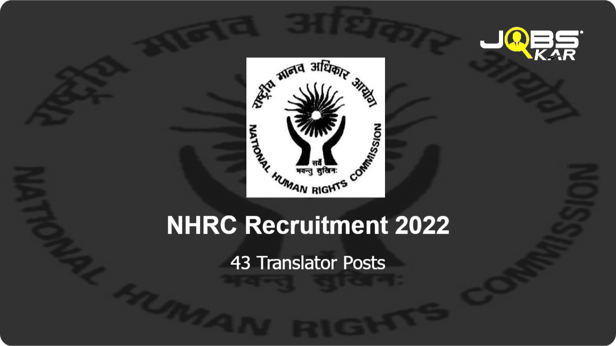 NHRC Recruitment 2022: Apply for 43 Translator Posts