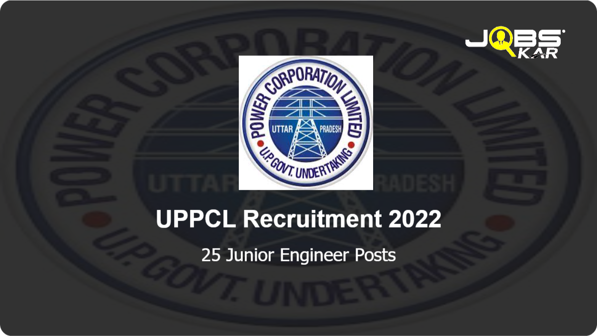 UPPCL Recruitment 2022: Apply Online for 25 Junior Engineer Posts