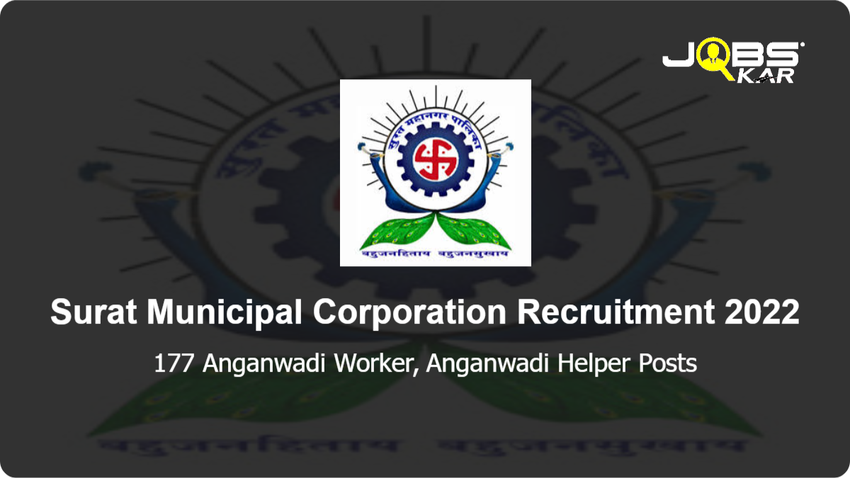 Surat Municipal Corporation Recruitment 2022: Apply Online for 177 Anganwadi Worker, Anganwadi Helper Posts