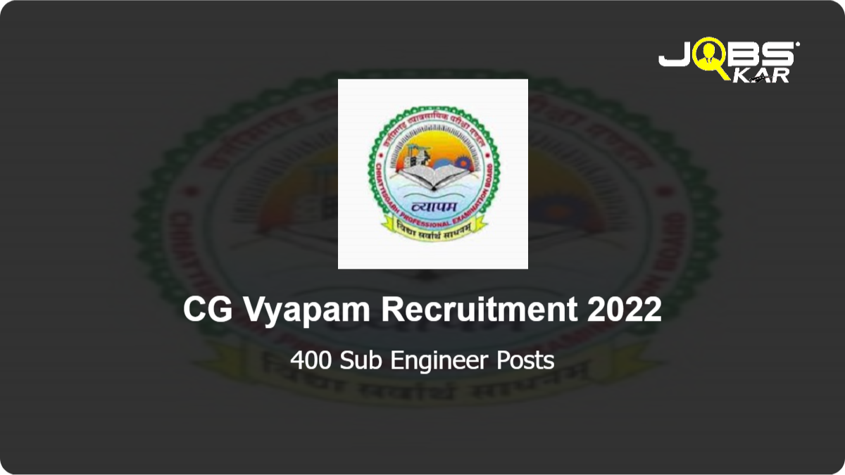 CG Vyapam Recruitment 2022: Apply Online for 400 Sub Engineer Posts