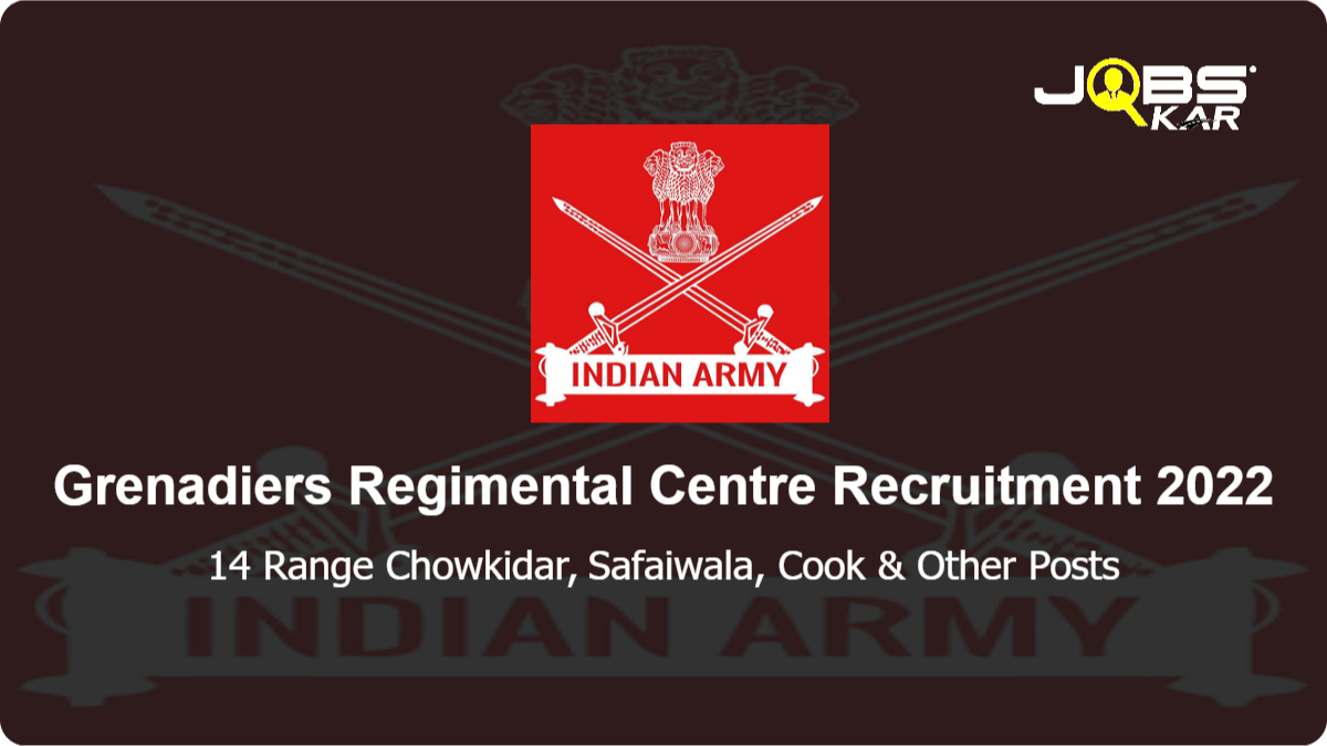 Grenadiers Regimental Centre Recruitment 2022: Apply for 14 Range Chowkidar, Safaiwala, Cook, Tailor, Barber Posts