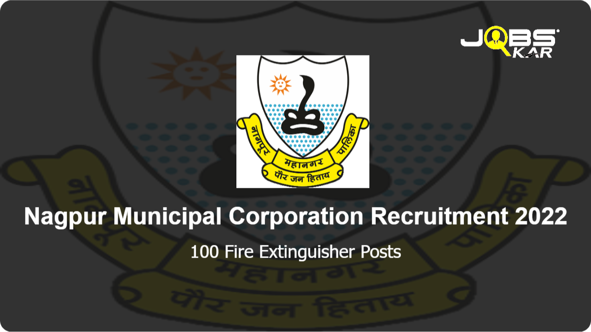 Nagpur Municipal Corporation Recruitment 2022: Apply Online for 100 Fire Extinguisher Posts