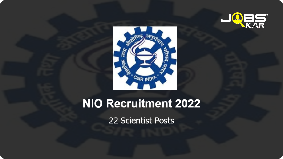 NIO Recruitment 2022: Apply Online for 22 Scientist Posts