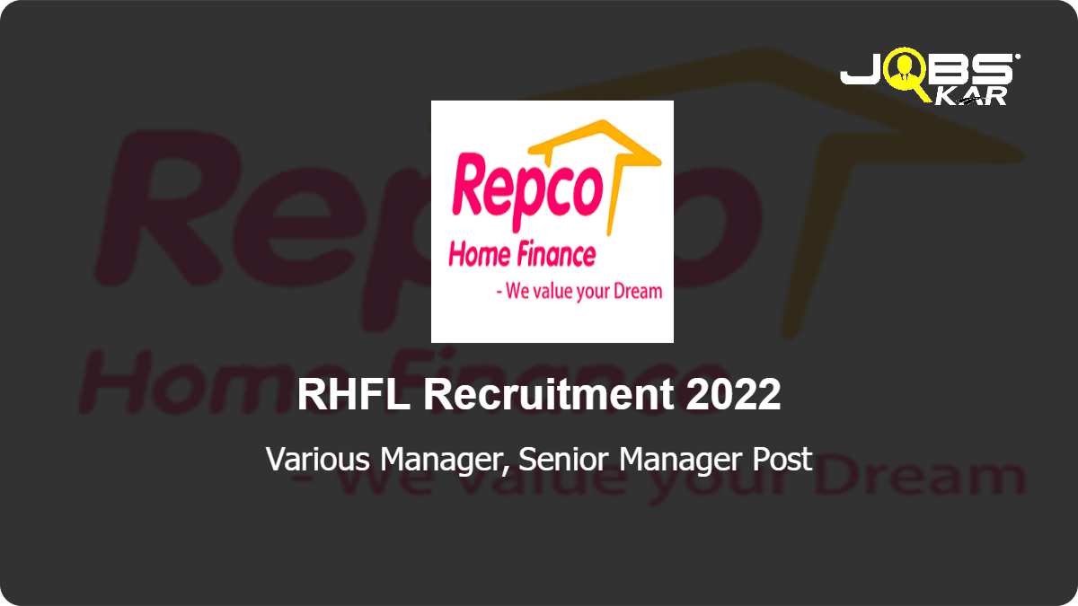 RHFL Recruitment 2022: Apply Online for Various Manager, Senior Manager Posts