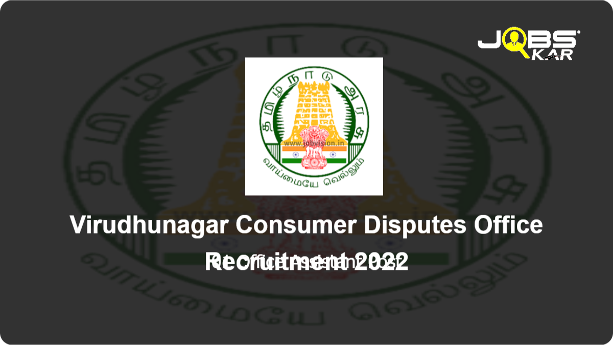 Virudhunagar Consumer Disputes Office Recruitment 2022: Apply for Office Assistant Post