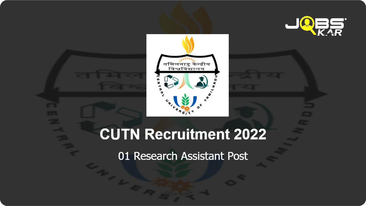 CUTN Recruitment 2022: Apply Online for Research Assistant Post