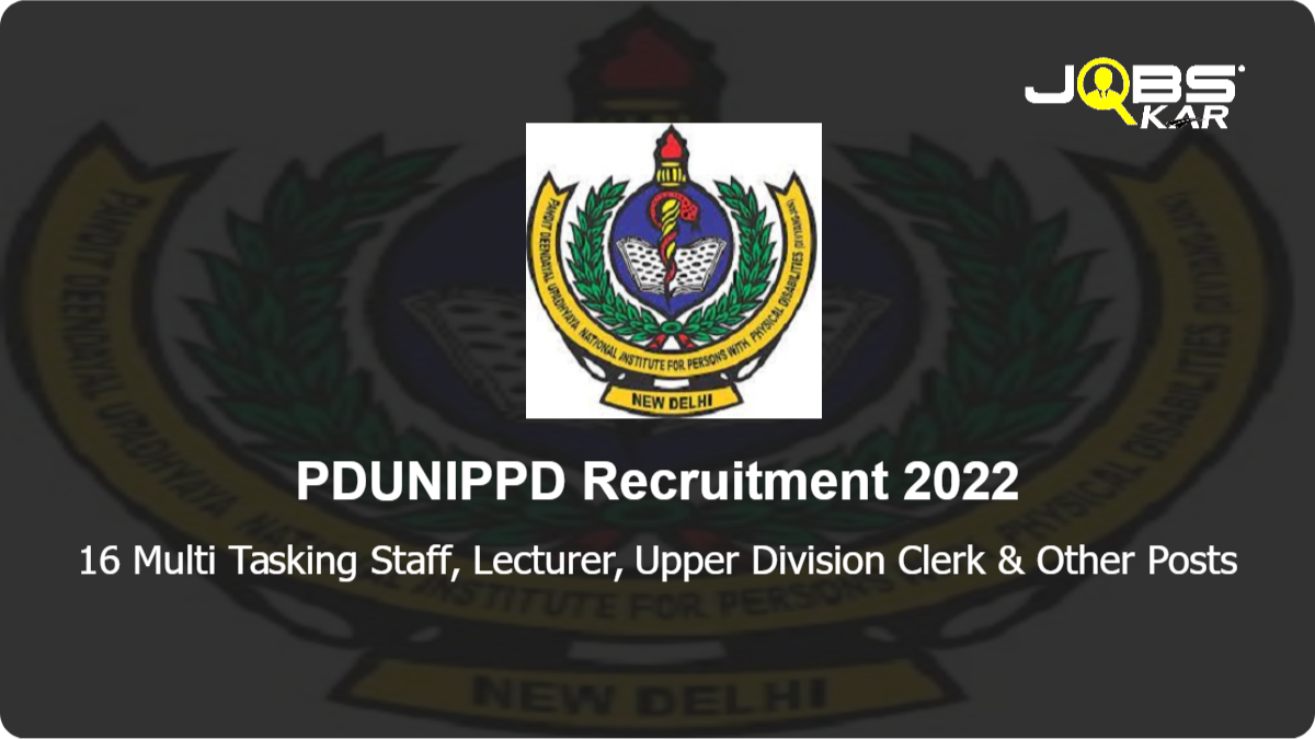 PDUNIPPD Recruitment 2022: Apply Online for 16 Assistant, Administrative Officer, Speech Therapist, Demonstrator & Other Posts